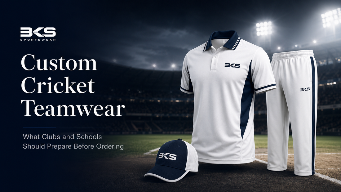 Custom Cricket Teamwear: What Clubs and Schools Should Prepare Before Ordering